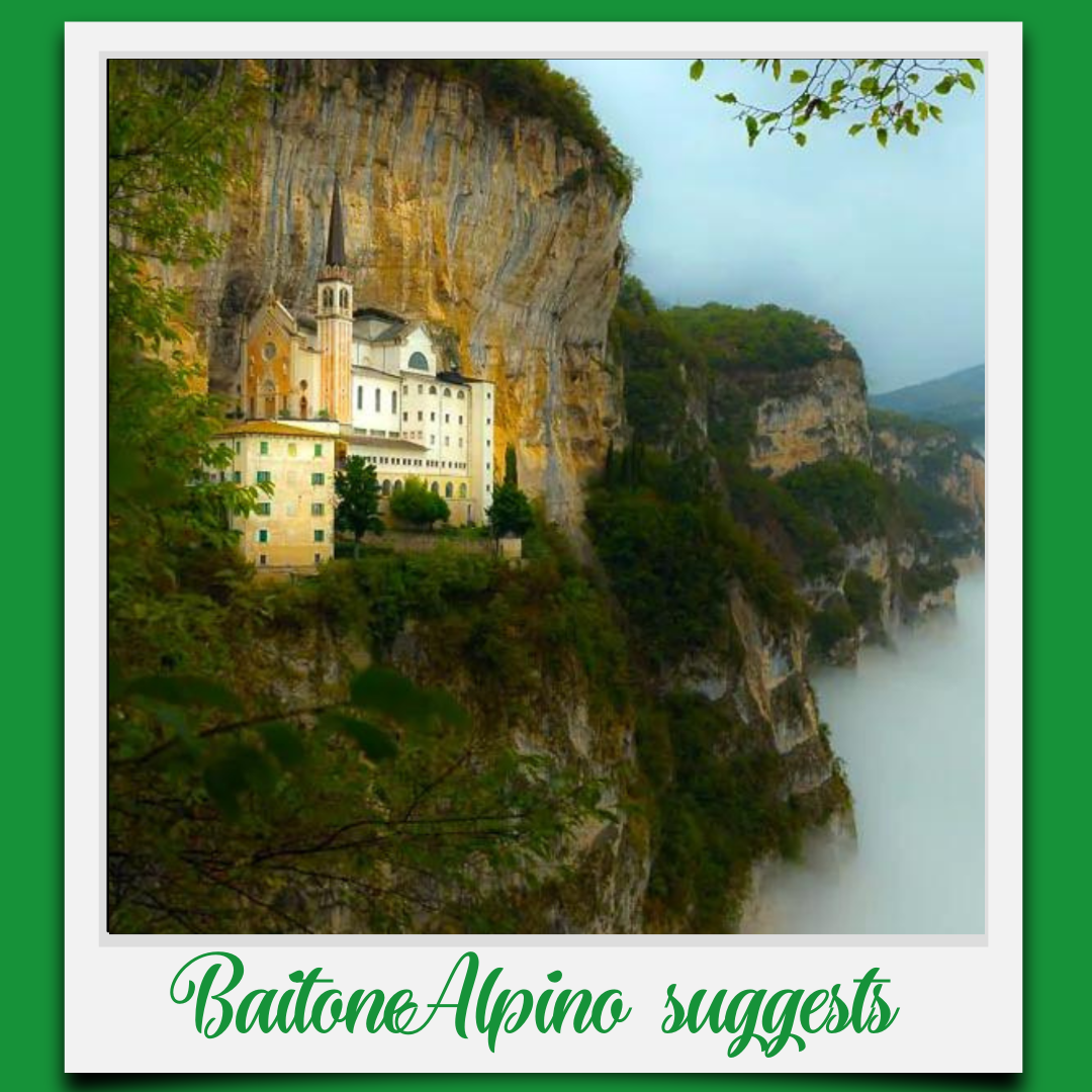 BaitoneAlpino suggests: Sanctuary of Madonna della Corona